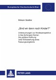 'Sind wir denn noch Kinder?' 'Sind wir denn noch Kinder?'