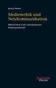 Medienethik und Netzkommunikation - Heesen, Jessica