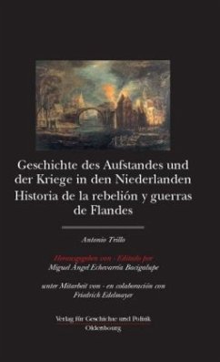 Antonio Trillo: Geschichte des Aufstandes und der Krieg in den Niederlanden