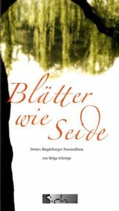 Blätter wie Seide Blätter wie Seide