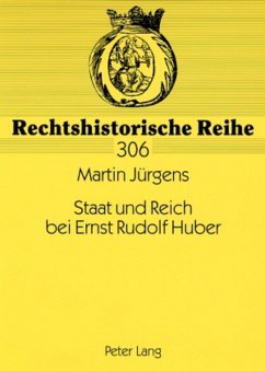 Staat und Reich bei Ernst Rudolf Huber - Jürgens, Martin