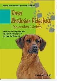 Unser Rhodesian Ridgeback- Die ersten 2 Jahre