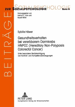 Gesundheitsverhalten bei vererbbarem Darmkrebs HNPCC (Hereditary Non-Polyposis Colorectal Cancer) - Höwer, Sybille