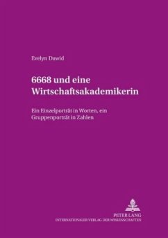 6668 und eine Wirtschaftsakademikerin - Dawid, Evelyn