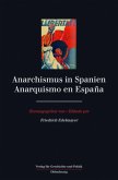 Anarchismus in Spanien. Anarquismo en Espana