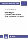 Rechtsfolgen einer Interessenkollision bei AG-Vorstandsmitgliedern