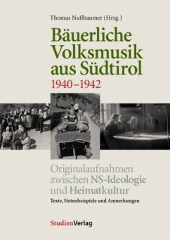 Bäuerliche Volksmusik aus Südtirol 1940-1942 + Begleitbuch