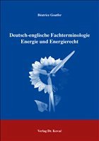 Deutsch-englische Fachterminologie Energie und Energierecht