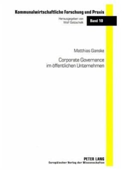 Corporate Governance im öffentlichen Unternehmen - Ganske, Matthias