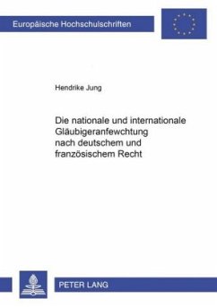 Die nationale und internationale Gläubigeranfechtung nach deutschem und französischem Recht - Jung, Hendrike