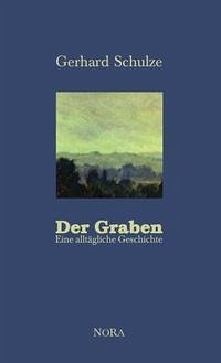 Der Graben - Schulze, Gerhard