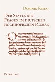Der Status der Fragen im deutschen hochhöfischen Roman Der Status der Fragen im deutschen hochhöfischen Roman