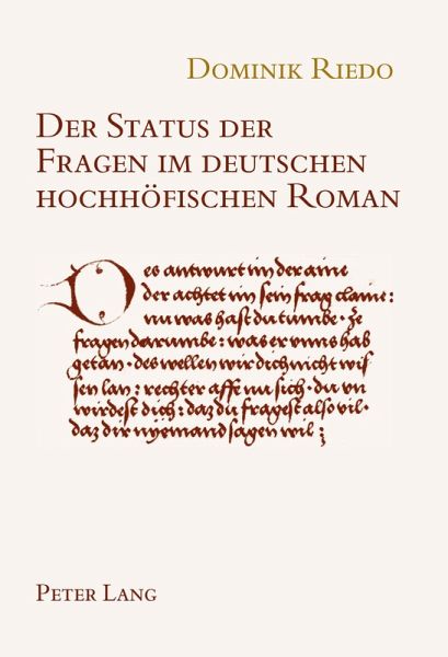 Der Status der Fragen im deutschen hochhöfischen Roman Der Status der Fragen im deutschen hochhöfischen Roman