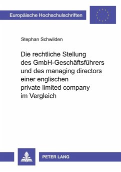 Cover Die rechtliche Stellung des GmbH-Geschäftsführers und des managing directors einer englischen private limited company im Vergleich