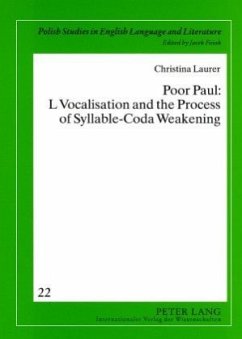 Poor Paul: L Vocalisation and the Process of Syllable-Coda Weakening - Laurer, Christina
