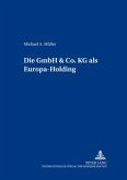 Die GmbH & Co. KG als Europa-Holding Die GmbH & Co. KG als Europa-Holding