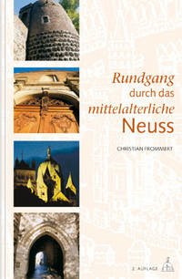 Rundgang durch das mittelalterliche Neuss - Frommert, Christian