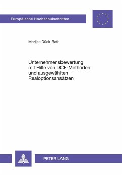 Cover Unternehmensbewertung mit Hilfe von DCF-Methoden und ausgewählten Realoptionsansätzen
