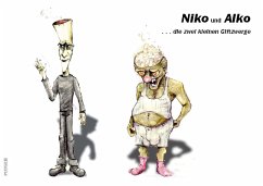 Niko und Alko ... die zwei kleinen Giftzwerge