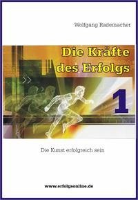 Die Kräfte des Erfolgs - Rademacher, Wolfgang