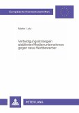 Verteidigungsstrategien etablierter Medienunternehmen gegen neue Wettbewerber