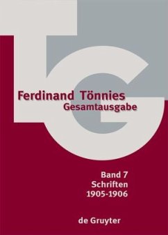 1905-1906 / Ferdinand Tönnies: Gesamtausgabe (TG) Band 7 - Bammé, Arno / Fechner, Rolf (Hrsg.)