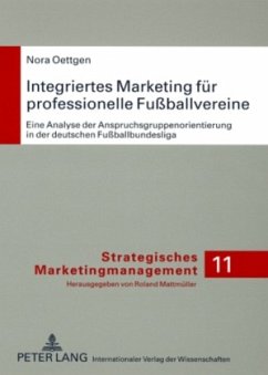 Integriertes Marketing für professionelle Fußballvereine - Oettgen, Nora