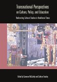 Transnational Perspectives on Culture, Policy, and Education Transnational Perspectives on Culture, Policy, and Education