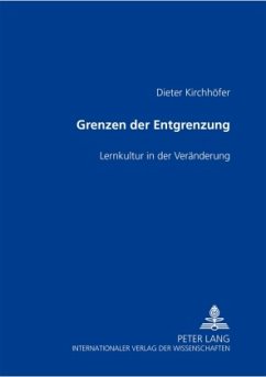 Grenzen der Entgrenzung - Kirchhöfer, Dieter