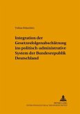 Integration der Gesetzesfolgenabschätzung ins politisch-administrative System der Bundesrepublik Deutschland