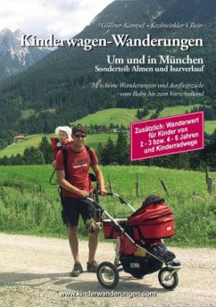 Kinderwagen-Wanderungen, Um und in München - Göllner-Kampel, Elisabeth; Krahwinkler, Monika; Bein, Heike