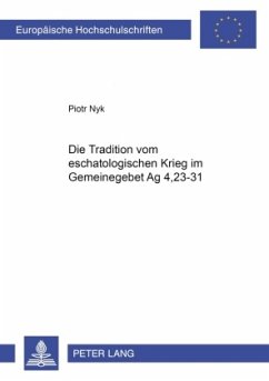 Die Tradition vom eschatologischen Krieg im Gemeindegebet Apg 4,23-31 - Nyk, Piotr