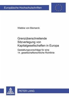 Grenzüberschreitende Sitzverlegung von Kapitalgesellschaften in Europa - Bismarck, Wiebke von