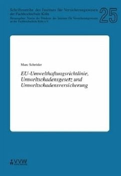 EU-Umwelthaftungsrichtlinie, Umweltschadensgesetz und Umweltschadensversicherung - Schröder, Marc