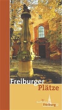 Freiburger Plätze - Kalchthaler, Peter
