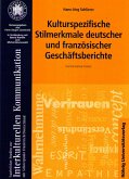 Kulturspezifische Stilmerkmale deutscher und französischer Geschäftsberichte Kulturspezifische Stilmerkmale deutscher und französischer Geschäftsberichte