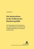 Die Justizreform in der Frühzeit der Bundesrepublik