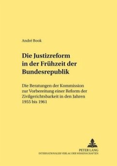 Die Justizreform in der Frühzeit der Bundesrepublik - Book, André