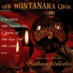 Ihre Schönsten Weihnachtslied - Montanara Chor