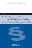 Sozialadäquanz und berufstypisches Handeln