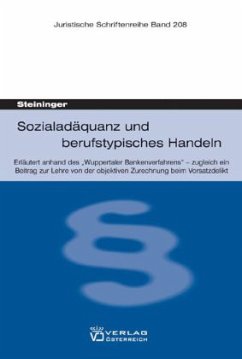 Sozialadäquanz und berufstypisches Handeln - Steininger, Einhard