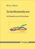 Zeitreihenanalysen mit Beispielen aus der Psychologie - Werner, Joachim