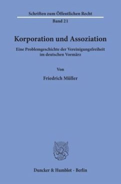 Korporation und Assoziation. - Müller, Friedrich