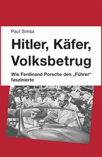 Hitler, Käfer, Volksbetrug - Simsa, Paul