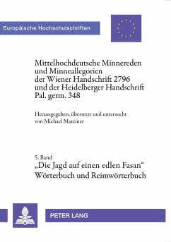 Mittelhochdeutsche Minnereden und Minneallegorien der Wiener Handschrift 2796 und der Heidelberger Handschrift Pal. germ. 348