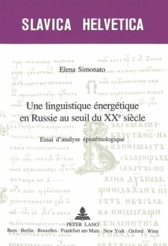 Une linguistique énergétique en Russie au seuil du XX e siècle - Simonato Kokochkina, Elena