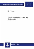 Die Europäische Union als Zivilmacht
