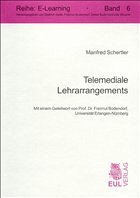 Telemediale Lehrarrangements - Schertler, Manfred