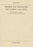 Studien zur Geschichte des Grafen Görz Studien zur Geschichte des Grafen Görz