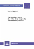 Die Berücksichtigung des Täter-Opfer-Ausgleichs als Verfahrensgrundsatz?